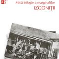 Copertă produs Izgoniții. Mică trilogie a marginalilor (Vol. 3) - gallery small 