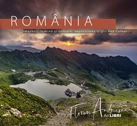 Rom&acirc;nia - Impresii, lumină și culoare / Impressions, Light and Colour