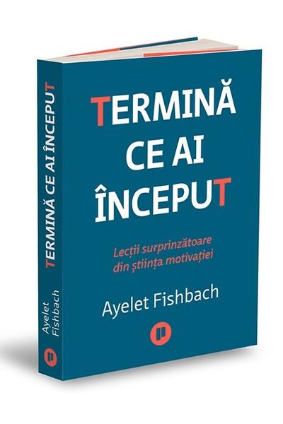 Termină ce ai &icirc;nceput
