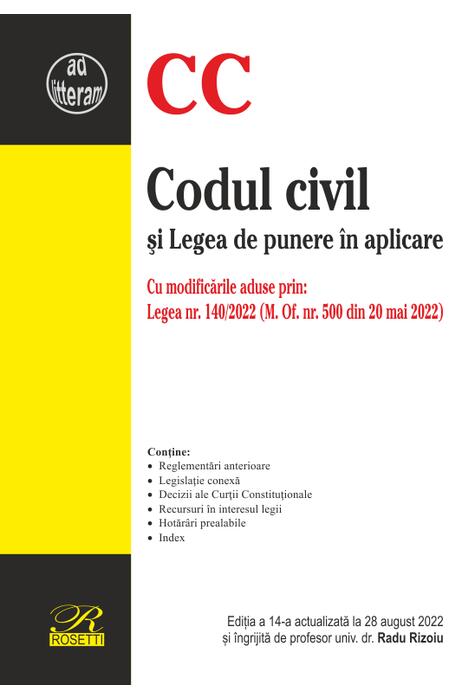 Copertă produs Codul civil și Legea de punere &icirc;n aplicare. Ediția a 14-a actualizată la 28 august 2022