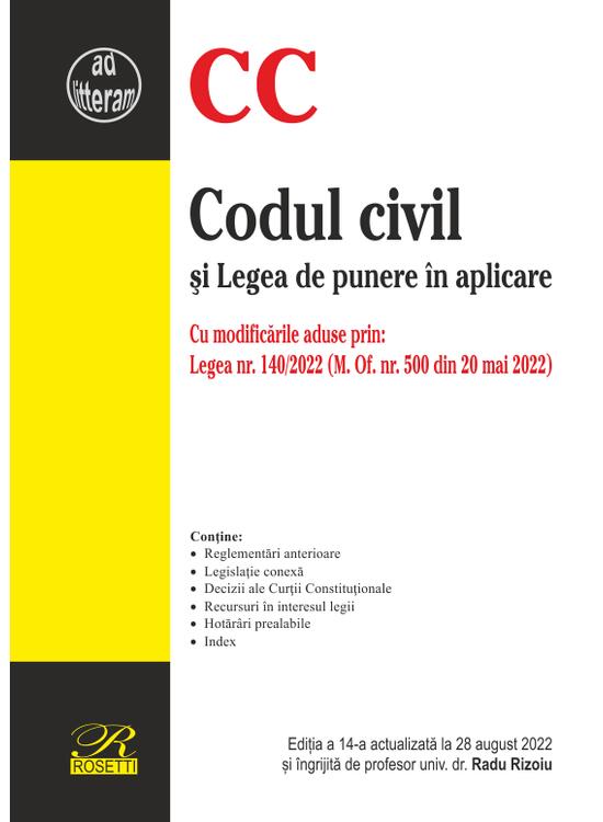 Copertă produs Codul civil și Legea de punere &icirc;n aplicare. Ediția a 14-a actualizată la 28 august 2022 - gallery big 1