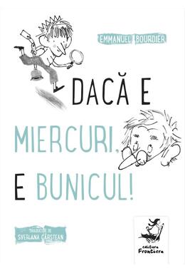 Copertă produs Dacă e miercuri, e bunicul!