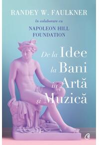 Copertă produs De la idee la bani &icirc;n artă și muzică