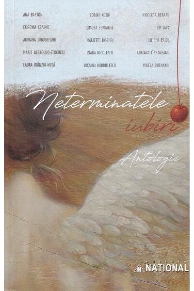 Neterminatele iubiri (Antologie)
