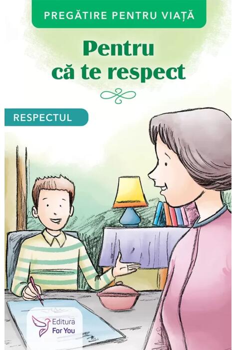 Copertă produs Pentru că te respect. Respectul