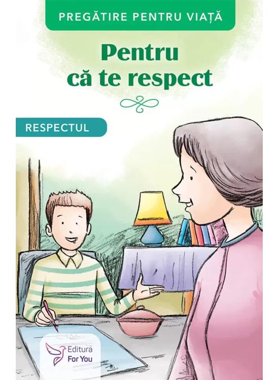Copertă produs Pentru că te respect. Respectul - gallery big 1
