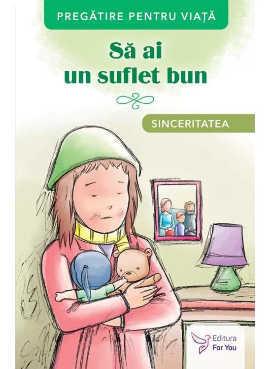 Copertă produs Să ai un suflet bun. Sinceritatea - gallery big 1