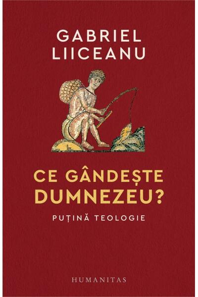 Ce g&acirc;ndește Dumnezeu?