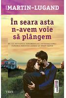 În seara asta n-avem voie să plângem