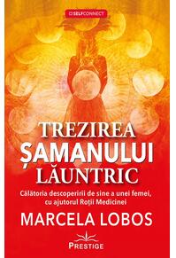 Copertă produs Trezirea șamanului lăuntric