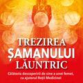Copertă produs Trezirea șamanului lăuntric - gallery small 