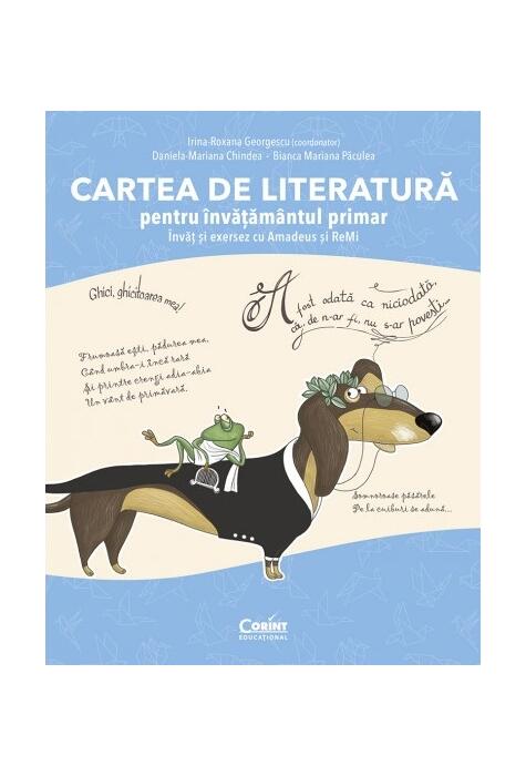 Copertă produs Cartea de literatură pentru &icirc;nvățăm&acirc;ntul primar. &Icirc;nvăț și exersez cu Amadeus și ReMi
