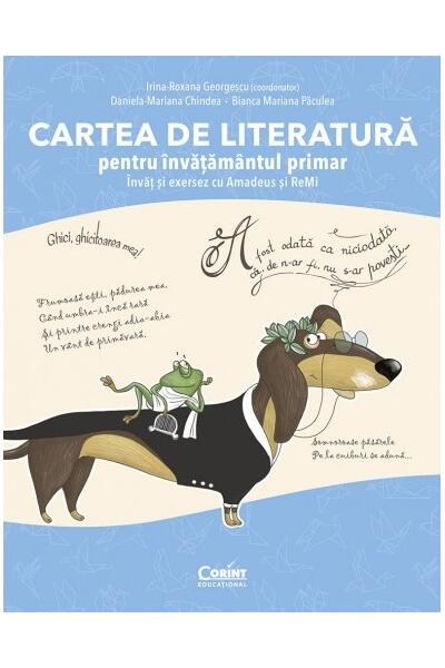 Cartea de literatură pentru &icirc;nvățăm&acirc;ntul primar. &Icirc;nvăț și exersez cu Amadeus și ReMi