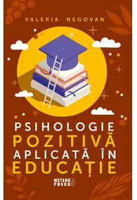 Copertă produs Psihologie pozitivă aplicată &icirc;n educație