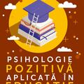 Copertă produs Psihologie pozitivă aplicată &icirc;n educație - gallery small 