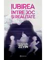Copertă produs Iubirea &icirc;ntre joc și realitate - thumb 1