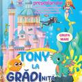 Copertă produs Tony la grădiniță | Grupa mare - gallery small 