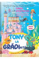 Tony la grădiniță | Grupa mare