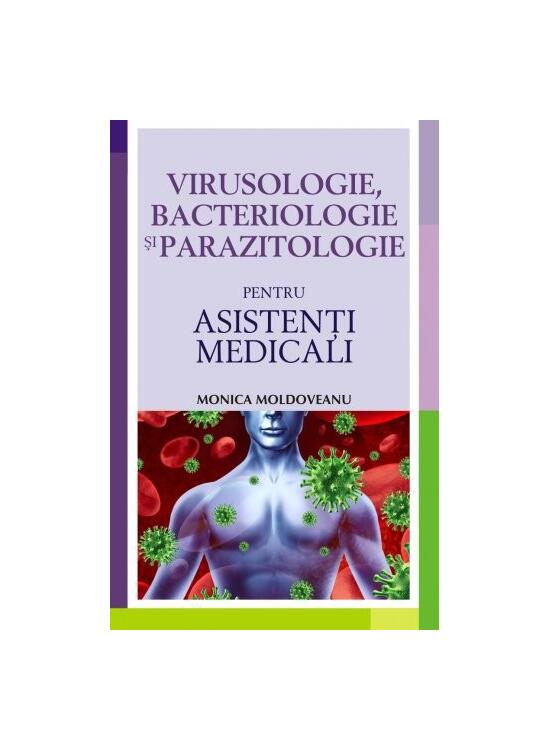 Copertă produs Virusologie, bacteriologie şi parazitologie pentru asistenţi medicali - gallery big 1