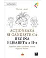 Copertă produs Acționează și g&acirc;ndește ca Regina Elisabeta a II-a - thumb 1