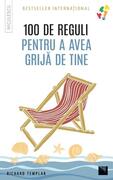 100 de reguli pentru a avea grijă de tine