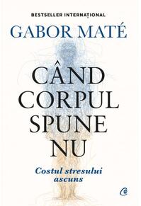 Copertă produs C&acirc;nd corpul spune nu