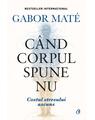 Copertă produs C&acirc;nd corpul spune nu - thumb 1