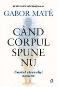 C&acirc;nd corpul spune nu