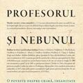 Copertă produs Profesorul şi nebunul - gallery small 