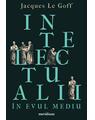 Copertă produs Intelectualii &icirc;n Evul Mediu - thumb 1