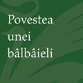 Copertă produs Povestea unei b&acirc;lb&acirc;ieli - gallery small 