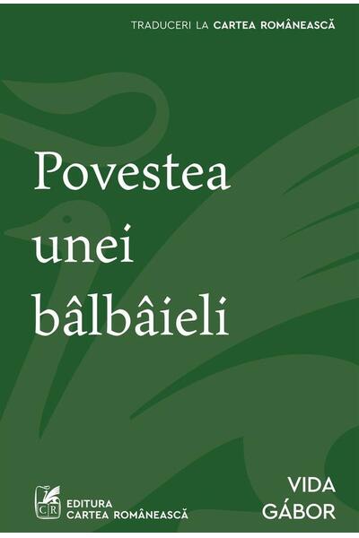 Povestea unei b&acirc;lb&acirc;ieli