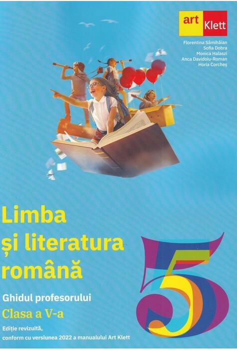 Copertă produs Limba și literatură rom&acirc;nă. Ghidul profesorului. Clasa a V-a