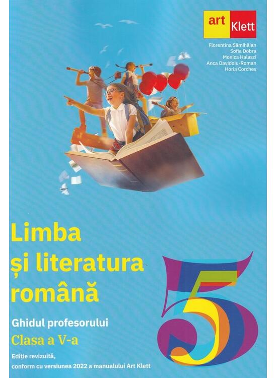 Copertă produs Limba și literatură rom&acirc;nă. Ghidul profesorului. Clasa a V-a - gallery big 1