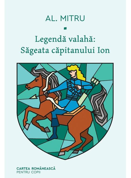 Copertă produs Săgeata căpitanului Ion. Legendă valahă (Vol. 1) - gallery big 1