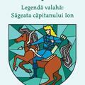 Copertă produs Săgeata căpitanului Ion. Legendă valahă (Vol. 1) - gallery small 