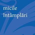Copertă produs Micile &icirc;nt&acirc;mplări - gallery small 