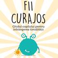 Copertă produs Fii curajos - gallery small 