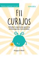 Fii curajos