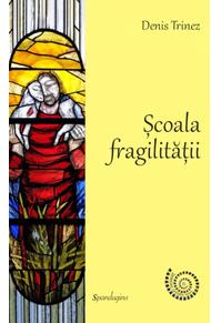 Copertă produs Școala fragilității
