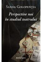 Imagine produs Perspective noi &icirc;n studiul teatrului
