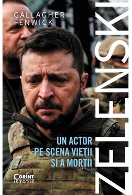 Copertă produs Zelenski: un actor pe scena vieţii şi a morţii