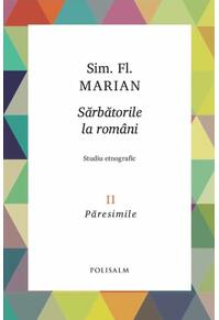 Copertă produs Păresimile. Sărbătorile la rom&acirc;ni (Vol. 2)