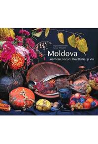 Copertă produs Moldova: Oameni, locuri, bucătărie și vin
