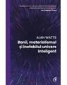 Copertă produs Banii, materialismul și inefabilul univers inteligent - thumb 1