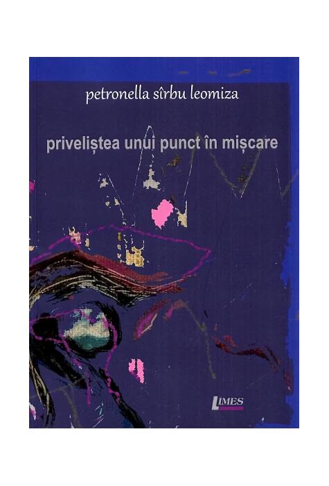 Copertă produs Priveliștea unui punct &icirc;n mișcare
