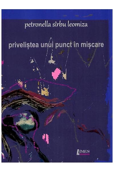 Priveliștea unui punct &icirc;n mișcare