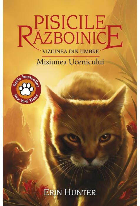 Copertă produs Pisicile războinice. Viziunea din umbre. Misiunea Ucenicului (Vol. 31)