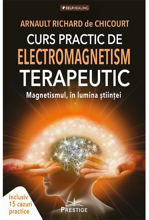 Copertă produs Curs practic de electromagnetism terapeutic