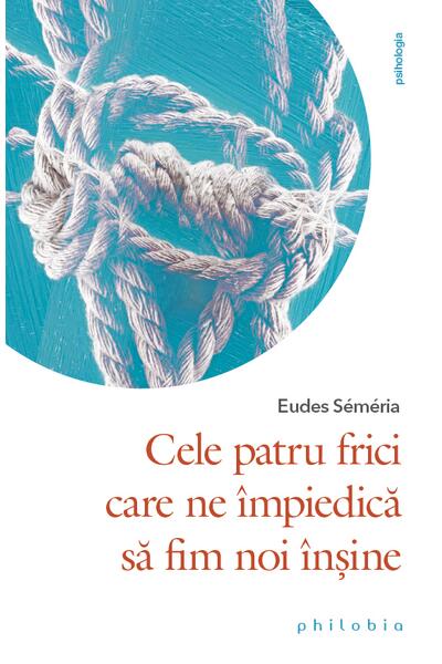 Cele patru frici care ne &icirc;mpiedică să fim noi &icirc;nșine